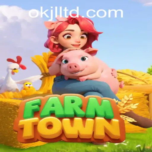 Exploring FarmTown and the Role of OKJL in Modern Gaming