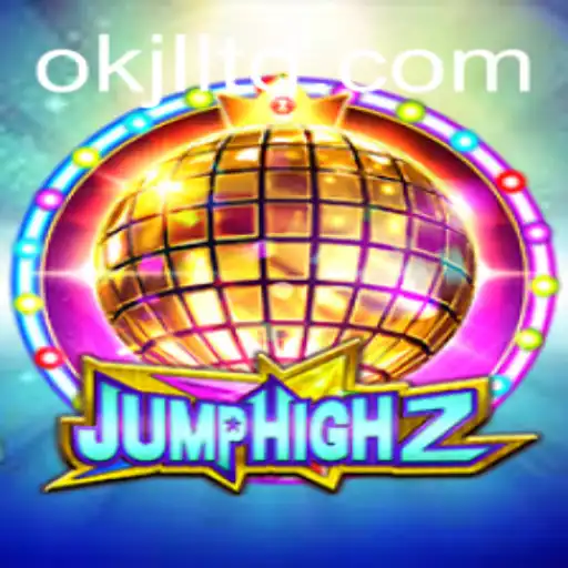 Explore the Thrilling World of JumpHigh2: A Modern-Day Gaming Revolution with OKJL Mechanics